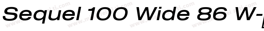 Sequel 100 Wide 86 W字体转换